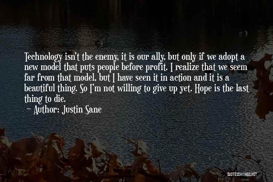 Not To Give Up Hope Quotes By Justin Sane