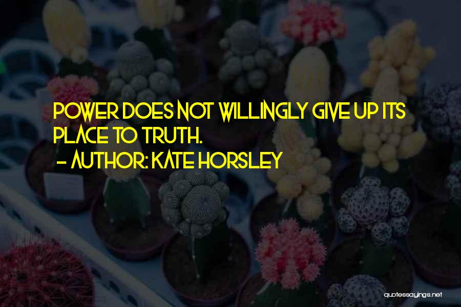 Not To Give Up Quotes By Kate Horsley
