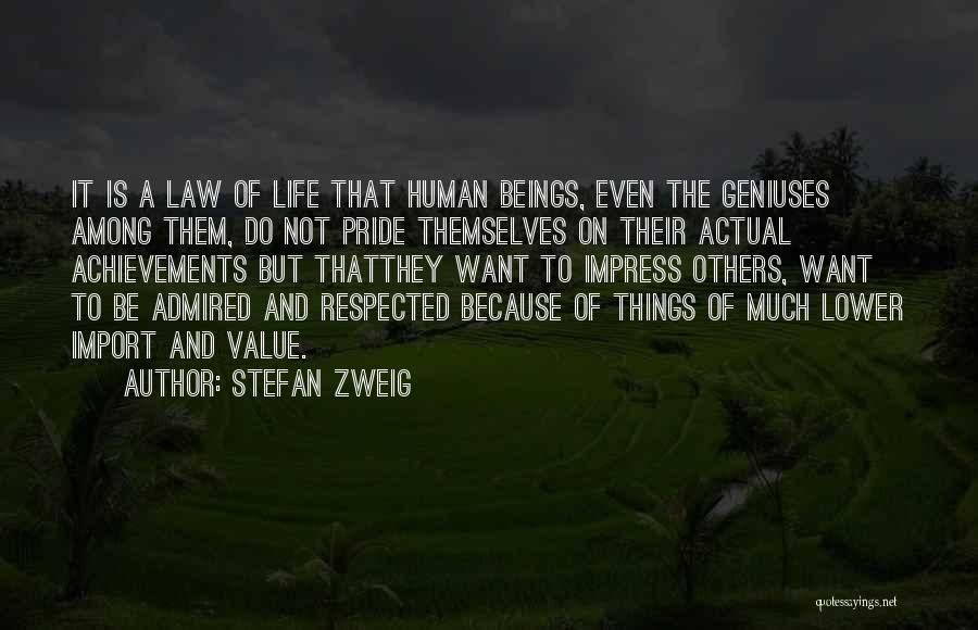 Not To Impress Others Quotes By Stefan Zweig