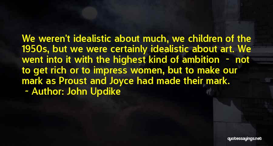 Not To Impress Quotes By John Updike