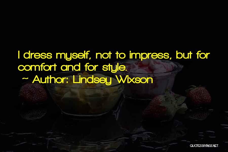 Not To Impress Quotes By Lindsey Wixson