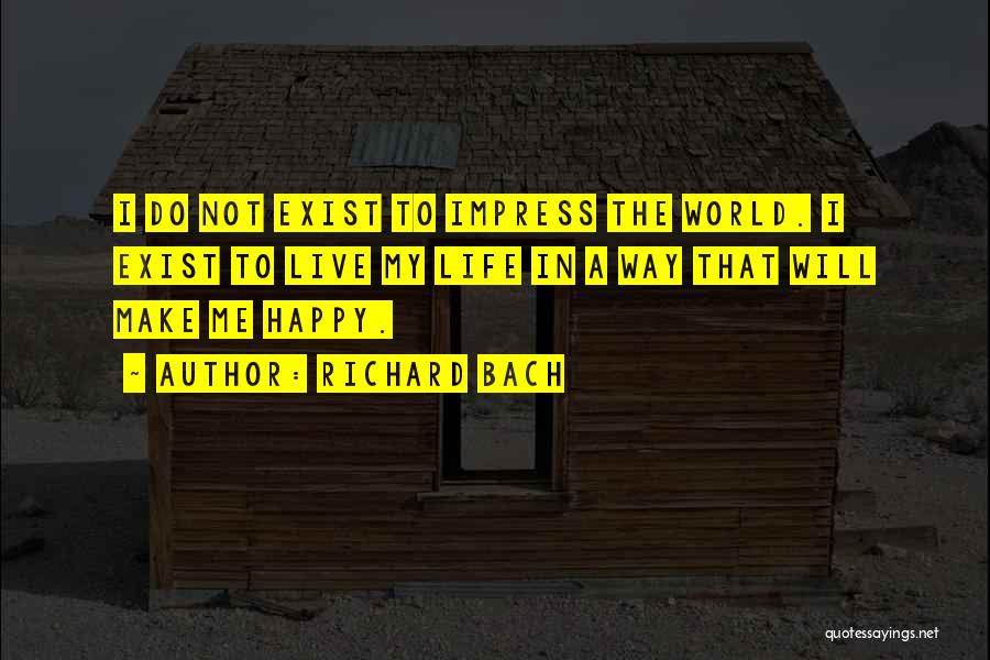 Not To Impress Quotes By Richard Bach