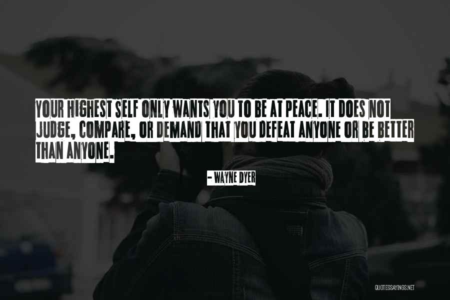 Not To Judge Anyone Quotes By Wayne Dyer