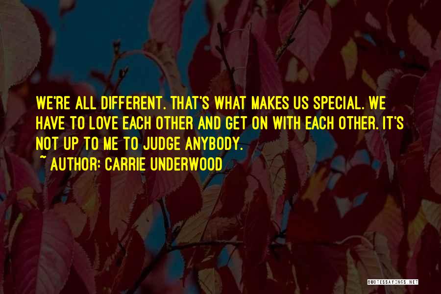 Not To Judge Me Quotes By Carrie Underwood