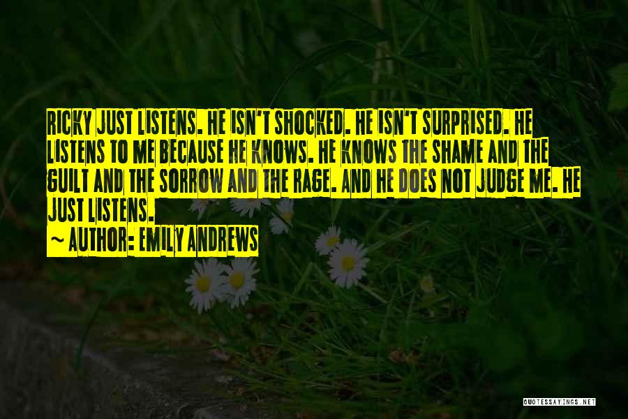 Not To Judge Me Quotes By Emily Andrews