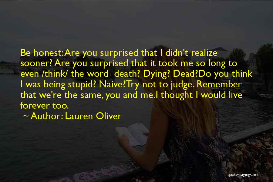 Not To Judge Me Quotes By Lauren Oliver