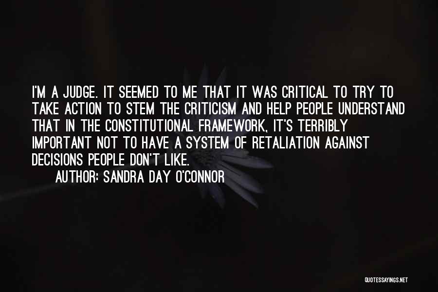 Not To Judge Me Quotes By Sandra Day O'Connor