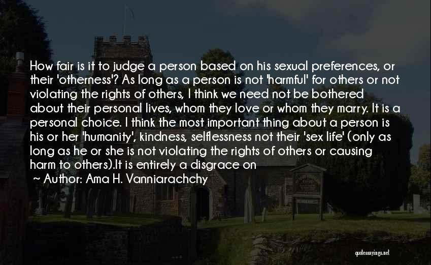 Not To Judge Others Quotes By Ama H. Vanniarachchy