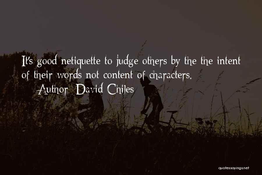 Not To Judge Others Quotes By David Chiles