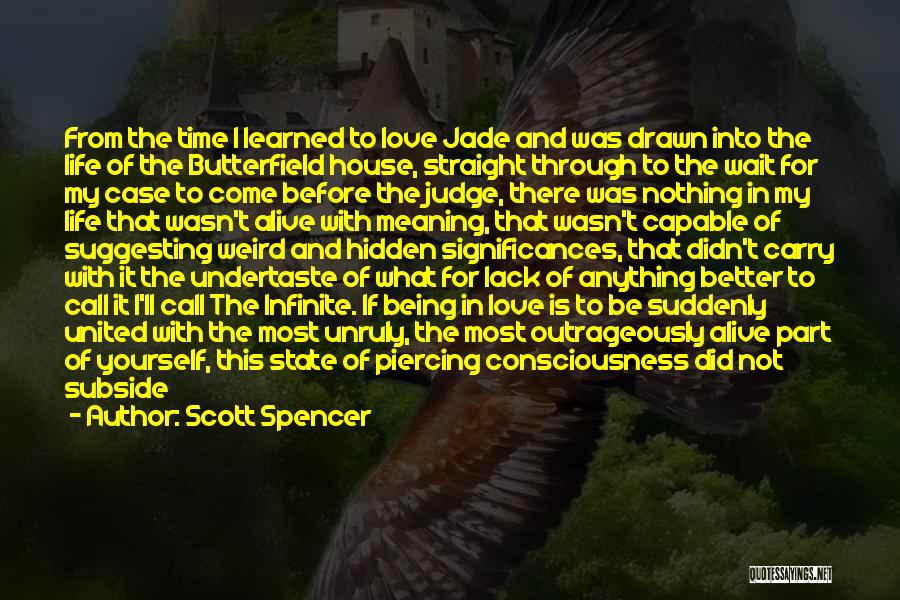 Not To Judge Others Quotes By Scott Spencer