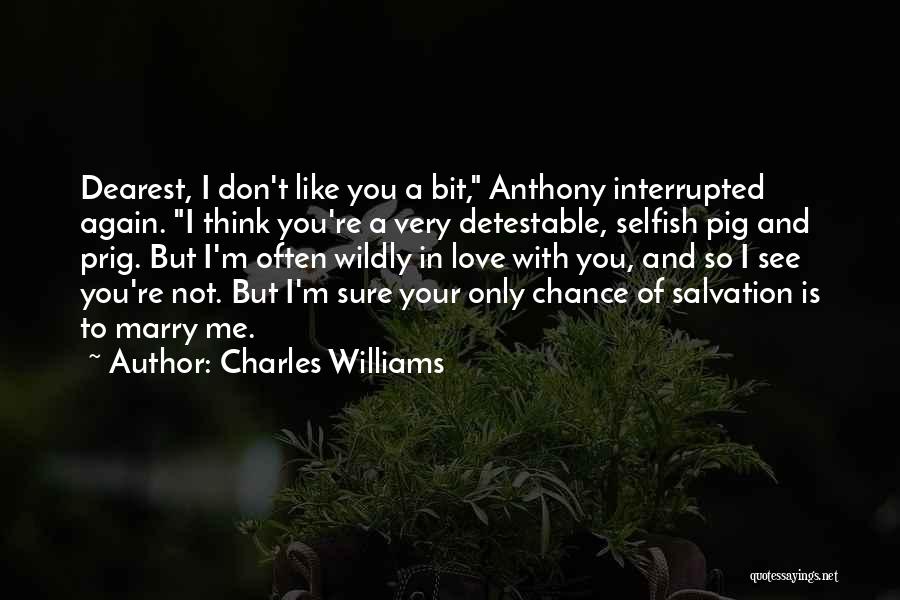 Not To Love Again Quotes By Charles Williams