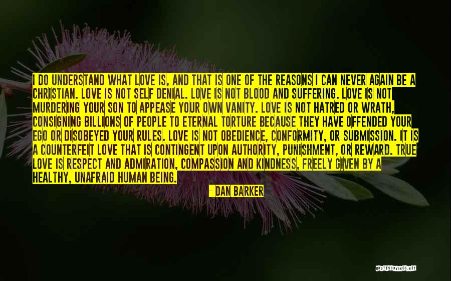 Not To Love Again Quotes By Dan Barker Not To Love Again Quotes By Dan Barker