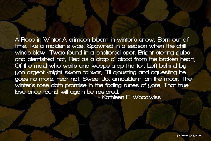 Not To Love Again Quotes By Kathleen E. Woodiwiss Not To Love Again Quotes By Kathleen E. Woodiwiss