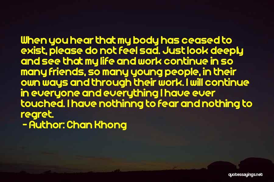 Not To Please Everyone Quotes By Chan Khong