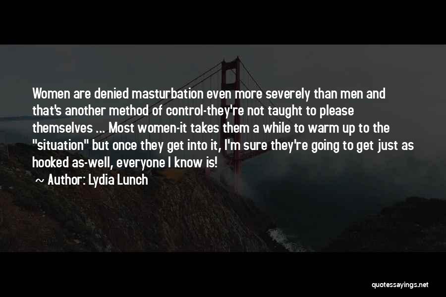 Not To Please Everyone Quotes By Lydia Lunch