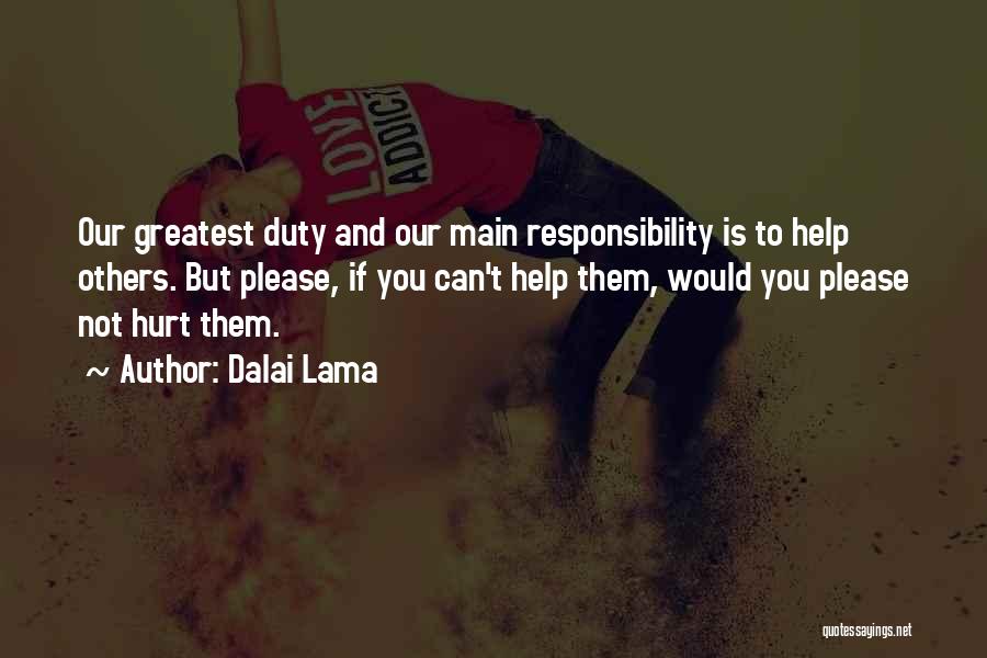 Not To Please Others Quotes By Dalai Lama