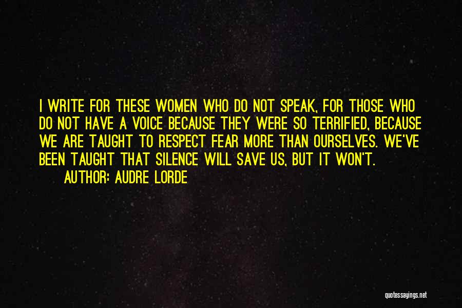 Not To Speak Quotes By Audre Lorde
