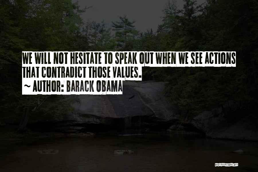 Not To Speak Quotes By Barack Obama