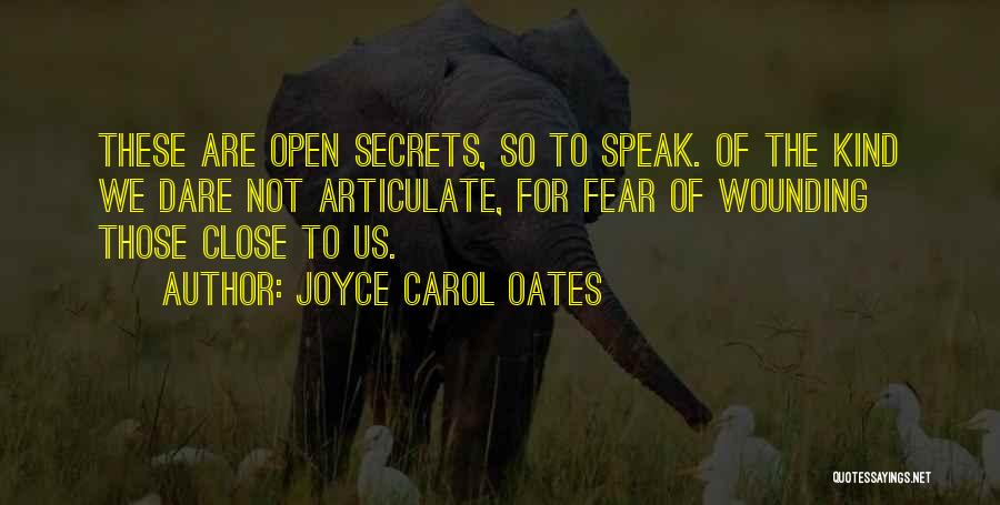 Not To Speak Quotes By Joyce Carol Oates