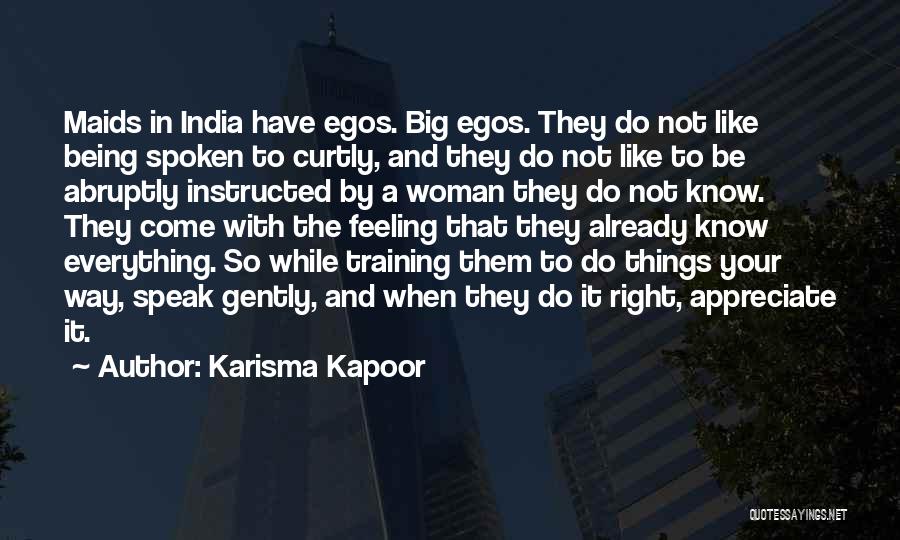 Not To Speak Quotes By Karisma Kapoor