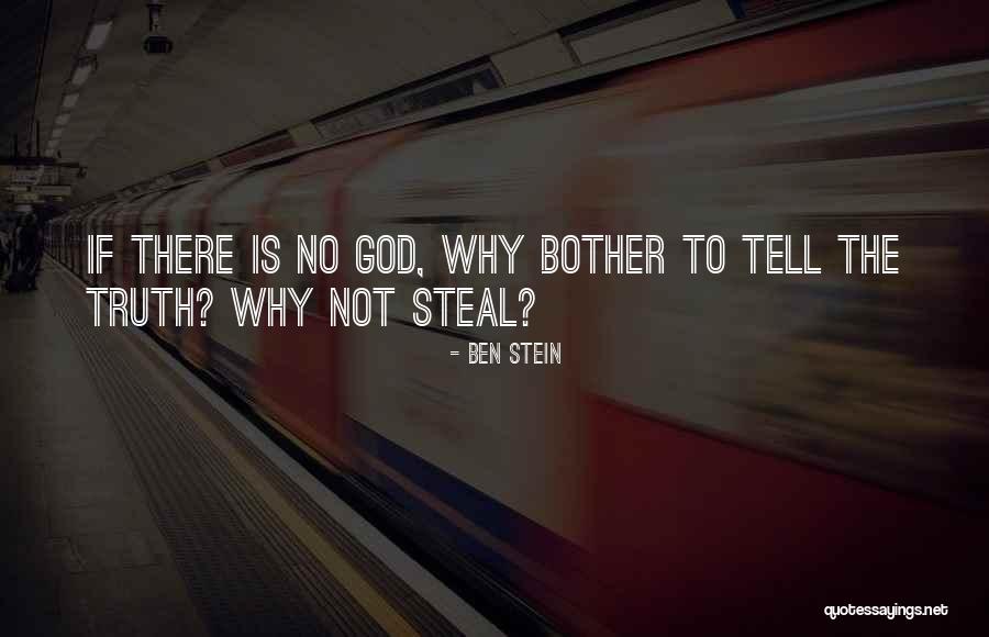 Not To Tell The Truth Quotes By Ben Stein Not To Tell The Truth Quotes By Ben Stein