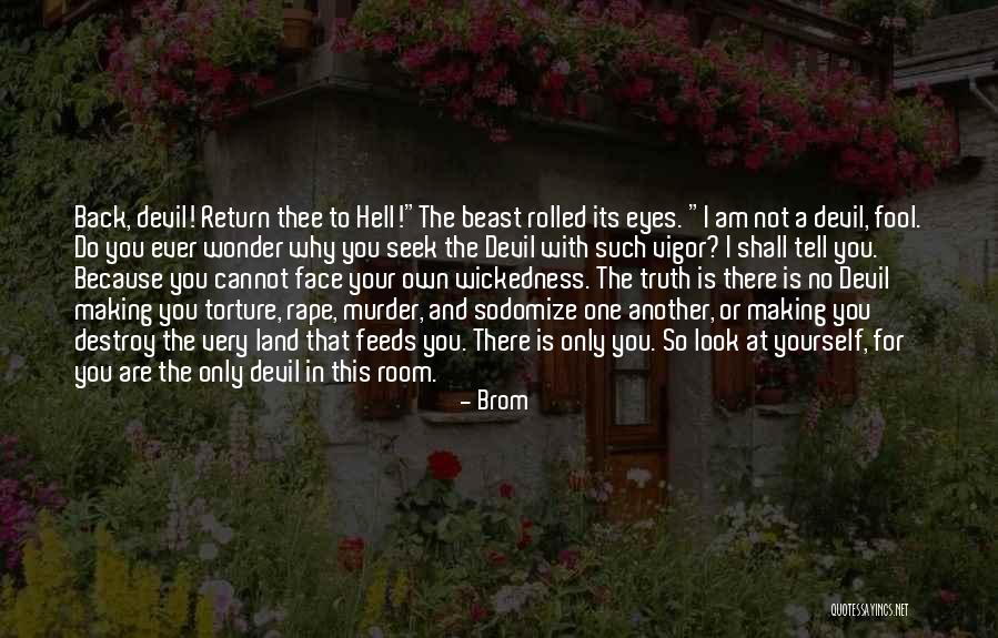 Not To Tell The Truth Quotes By Brom Not To Tell The Truth Quotes By Brom