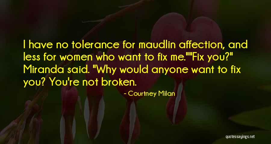 Not Tolerance Quotes By Courtney Milan Not Tolerance Quotes By Courtney Milan
