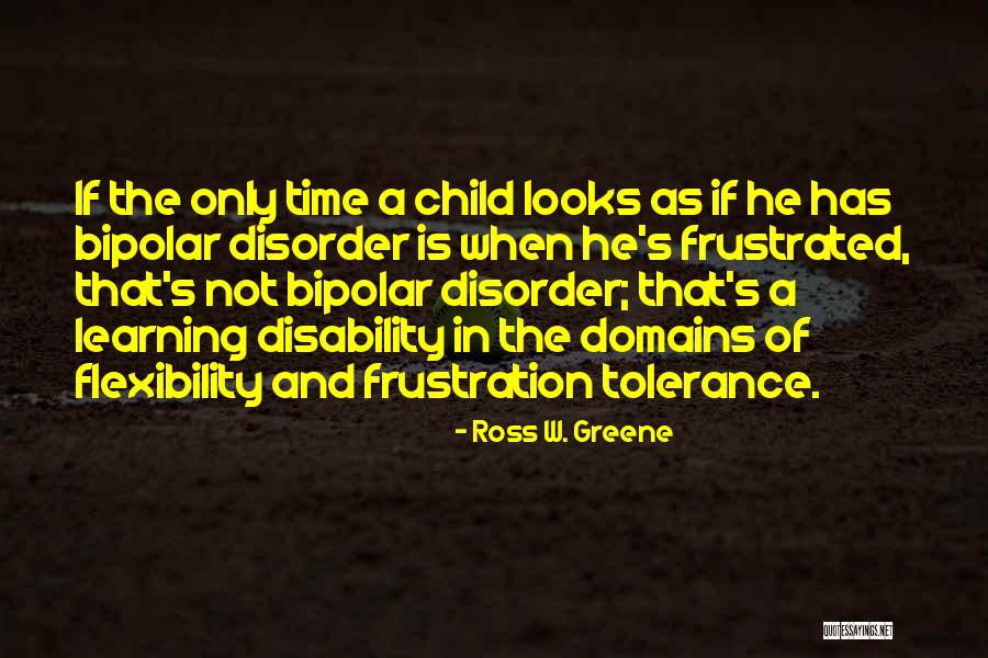 Not Tolerance Quotes By Ross W. Greene Not Tolerance Quotes By Ross W. Greene