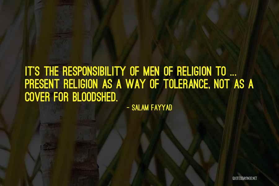 Not Tolerance Quotes By Salam Fayyad Not Tolerance Quotes By Salam Fayyad