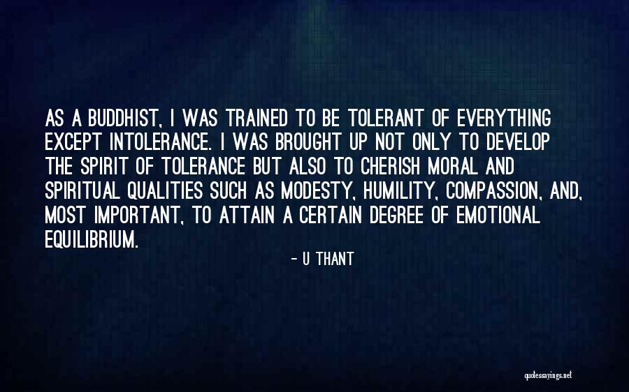 Not Tolerance Quotes By U Thant Not Tolerance Quotes By U Thant