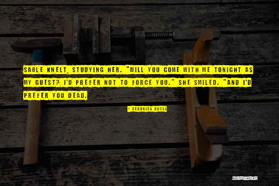 Not Tonight Quotes By Veronica Rossi Not Tonight Quotes By Veronica Rossi