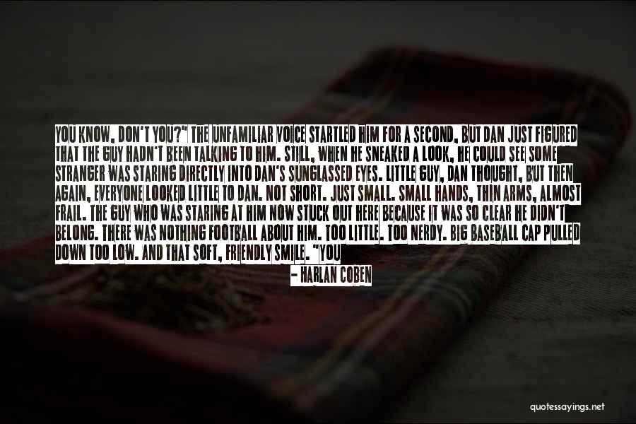 Not Too Big And Not Too Small Quotes By Harlan Coben Not Too Big And Not Too Small Quotes By Harlan Coben