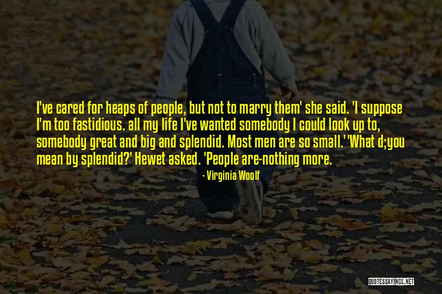 Not Too Big And Not Too Small Quotes By Virginia Woolf Not Too Big And Not Too Small Quotes By Virginia Woolf