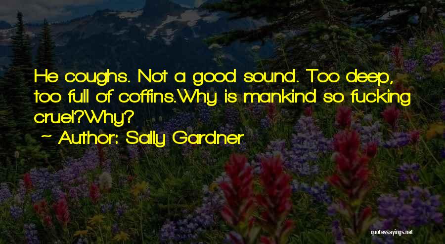 Not Too Deep Quotes By Sally Gardner