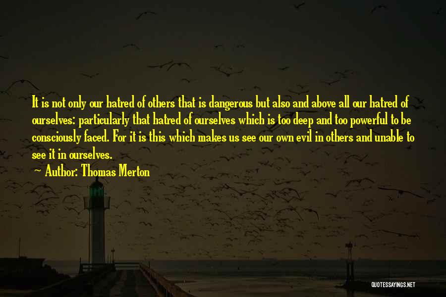 Not Too Deep Quotes By Thomas Merton