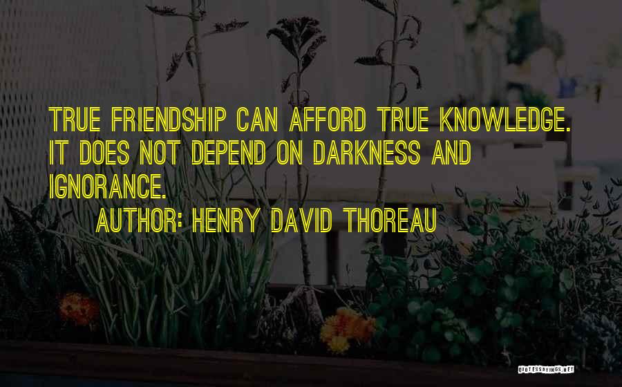 Not True Friendship Quotes By Henry David Thoreau