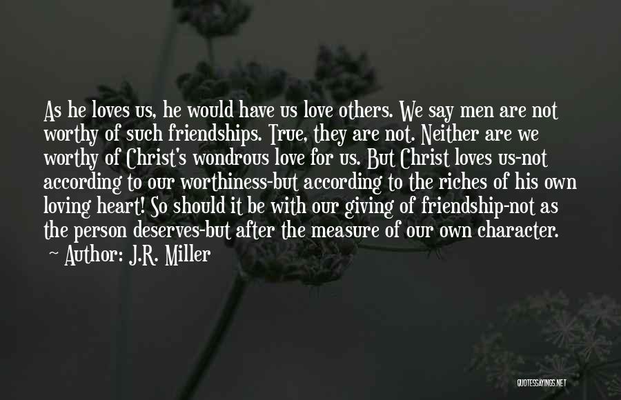 Not True Friendship Quotes By J.R. Miller