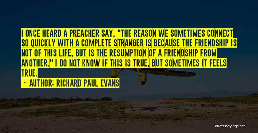 Not True Friendship Quotes By Richard Paul Evans