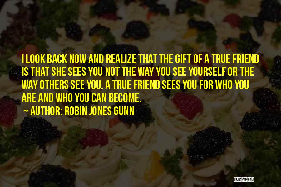 Not True Friendship Quotes By Robin Jones Gunn