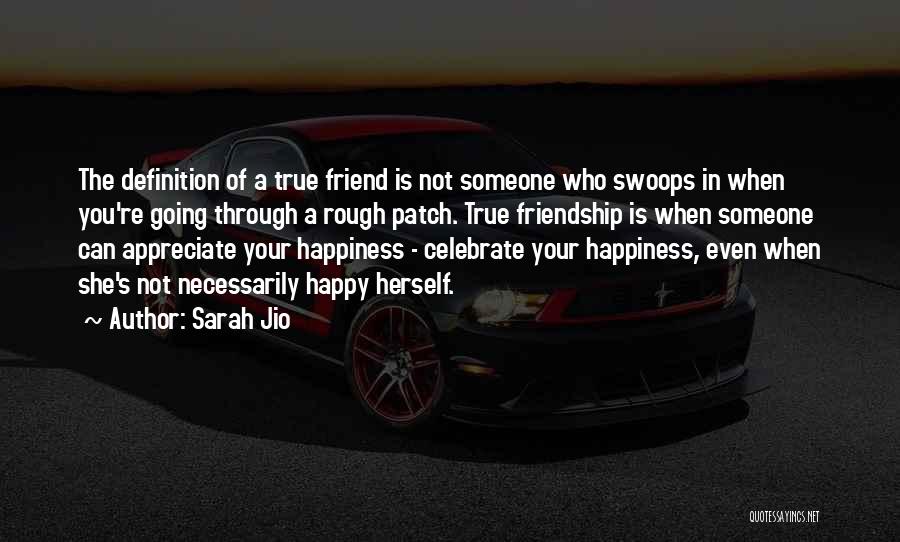 Not True Friendship Quotes By Sarah Jio