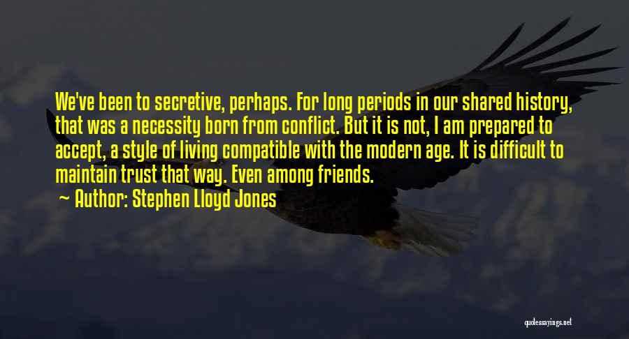 Not Trust Friends Quotes By Stephen Lloyd Jones