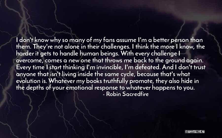 Not Trust You Quotes By Robin Sacredfire Not Trust You Quotes By Robin Sacredfire