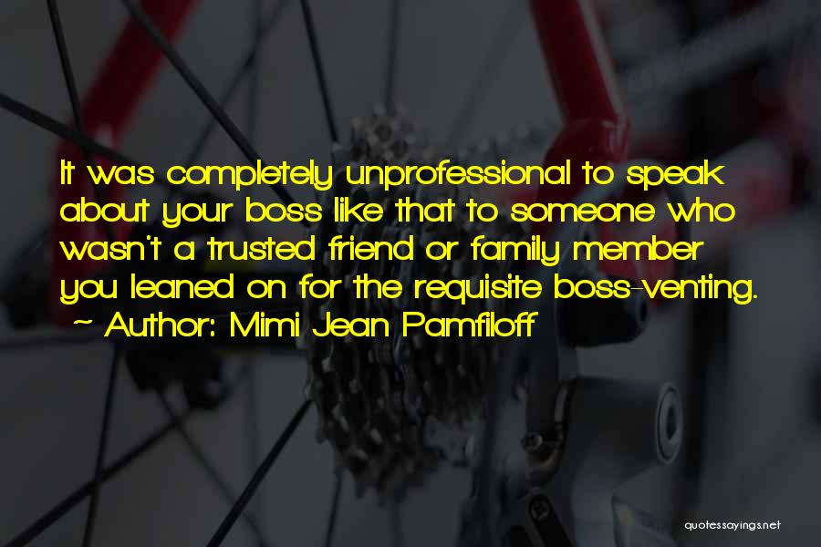 Not Trusted Friend Quotes By Mimi Jean Pamfiloff