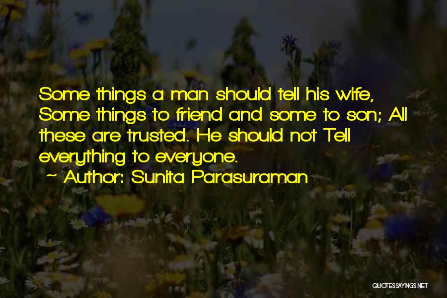 Not Trusted Friend Quotes By Sunita Parasuraman
