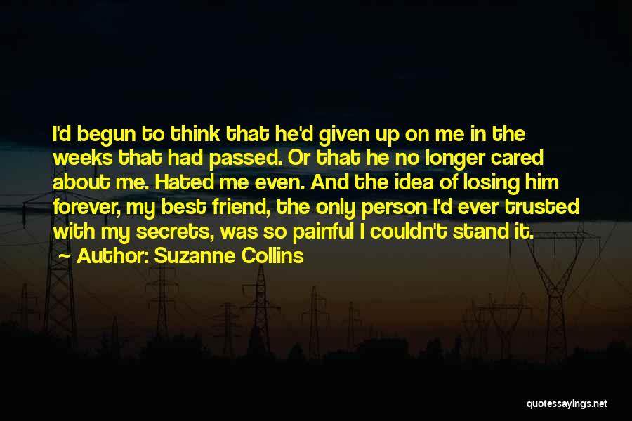 Not Trusted Friend Quotes By Suzanne Collins