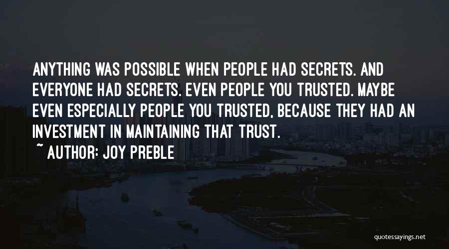 Not Trusted Friends Quotes By Joy Preble