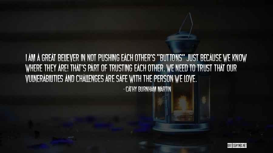 Not Trusting In A Relationship Quotes By Cathy Burnham Martin Not Trusting In A Relationship Quotes By Cathy Burnham Martin