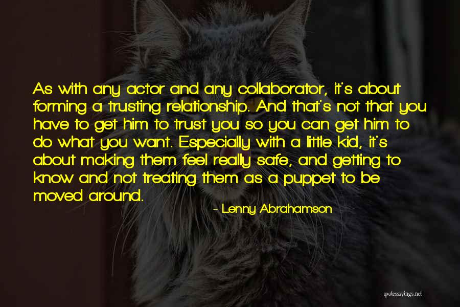 Not Trusting In A Relationship Quotes By Lenny Abrahamson Not Trusting In A Relationship Quotes By Lenny Abrahamson
