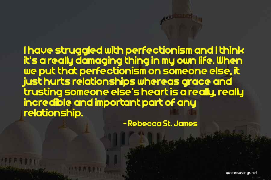 Not Trusting In A Relationship Quotes By Rebecca St. James Not Trusting In A Relationship Quotes By Rebecca St. James