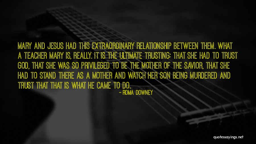Not Trusting In A Relationship Quotes By Roma Downey Not Trusting In A Relationship Quotes By Roma Downey